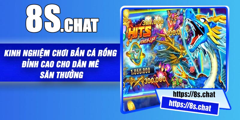 Kinh Nghiệm Chơi Bắn Cá Rồng Đỉnh Cao Cho Dân Mê Săn Thưởng
