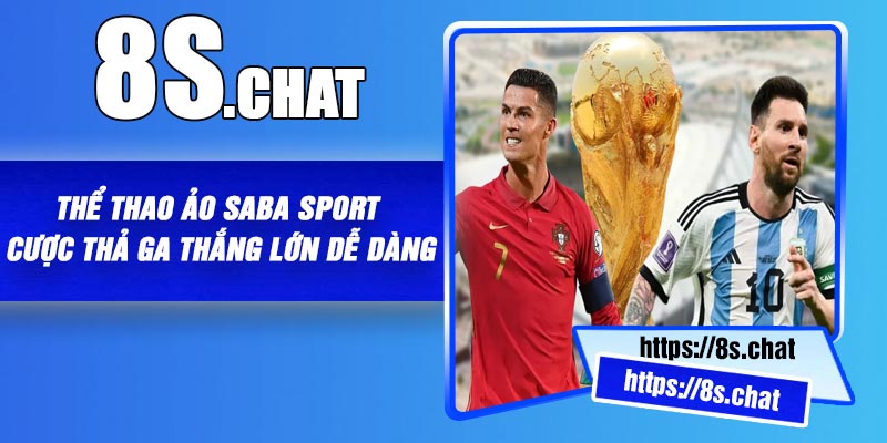 Thể Thao Ảo Saba Sport - Cược Thả Ga Thắng Lớn Dễ Dàng